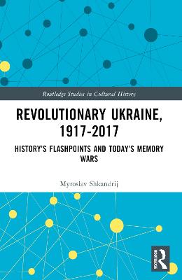 Revolutionary Ukraine, 1917-2017