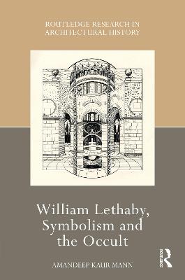 William Lethaby, Symbolism and the Occult