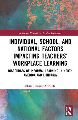 Individual, School, and National Factors Impacting Teachers' Workplace Learning