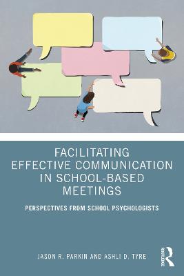 Facilitating Effective Communication in School-Based Meetings