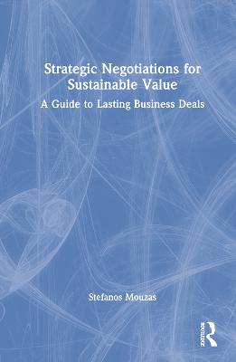 Strategic Negotiations for Sustainable Value