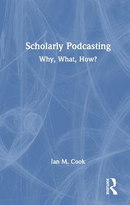 Scholarly Podcasting