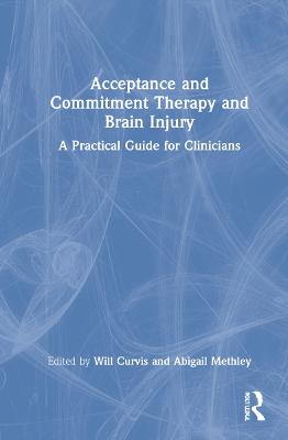 Acceptance and Commitment Therapy and Brain Injury