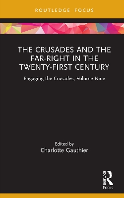 The Crusades and the Far-Right in the Twenty-First Century