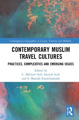 Contemporary Muslim Travel Cultures