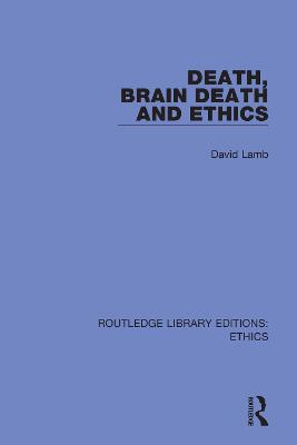 Death, Brain Death and Ethics