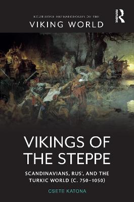 Vikings of the Steppe