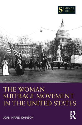 The Woman Suffrage Movement in the United States