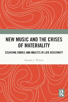 New Music and the Crises of Materiality