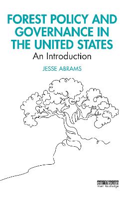 Forest Policy and Governance in the United States