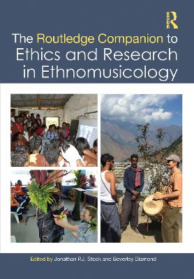 Routledge Companion to Ethics and Research in Ethnomusicology