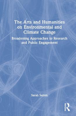 Arts and Humanities on Environmental and Climate Change