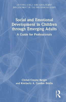 Social and Emotional Development in Children through Emerging Adults