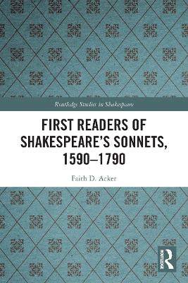 First Readers of Shakespeare's Sonnets, 1590-1790