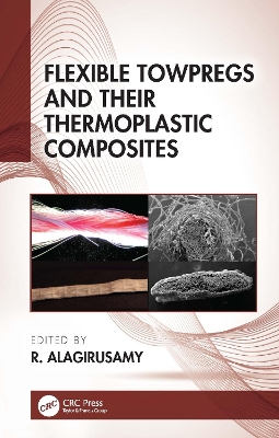 Flexible Towpregs and Their Thermoplastic Composites