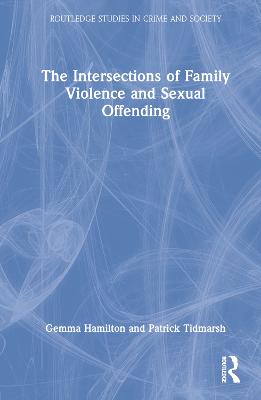 Intersections of Family Violence and Sexual Offending