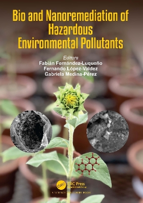 Bio and Nanoremediation of Hazardous Environmental Pollutants