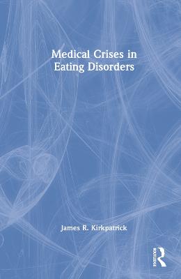 Medical Crises in Eating Disorders