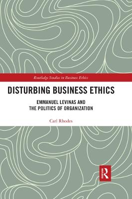 Disturbing Business Ethics
