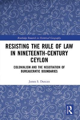 Resisting the Rule of Law in Nineteenth-Century Ceylon