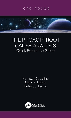 The PROACT (R) Root Cause Analysis