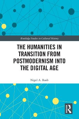 Humanities in Transition from Postmodernism into the Digital Age