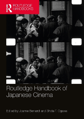 Routledge Handbook of Japanese Cinema