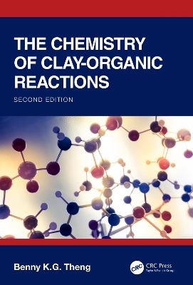 Chemistry of Clay-Organic Reactions