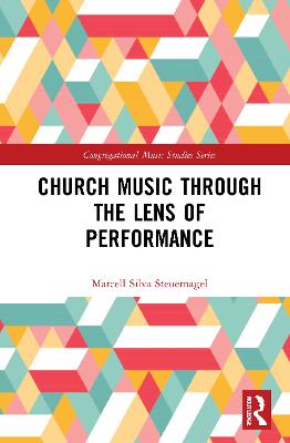 Church Music Through the Lens of Performance