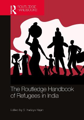 Routledge Handbook of Refugees in India