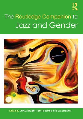 The Routledge Companion to Jazz and Gender