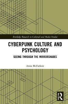 Cyberpunk Culture and Psychology