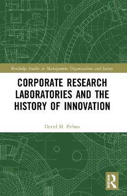 Corporate Research Laboratories and the History of Innovation