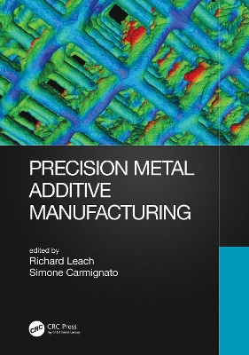 Precision Metal Additive Manufacturing