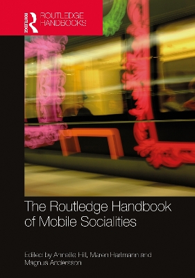 Routledge Handbook of Mobile Socialities