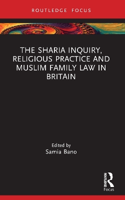 Sharia Inquiry, Religious Practice and Muslim Family Law in Britain