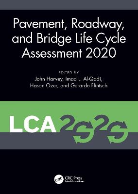 Pavement, Roadway, and Bridge Life Cycle Assessment 2020