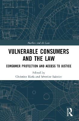 Vulnerable Consumers and the Law