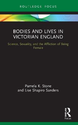 Bodies and Lives in Victorian England