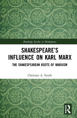 Shakespeare's Influence on Karl Marx