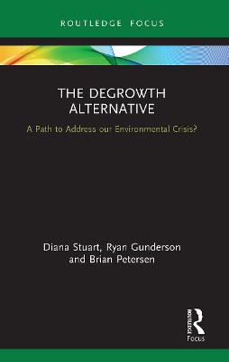 The Degrowth Alternative