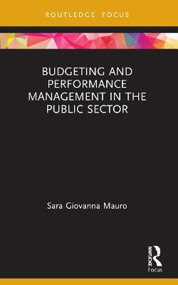 Budgeting and Performance Management in the Public Sector