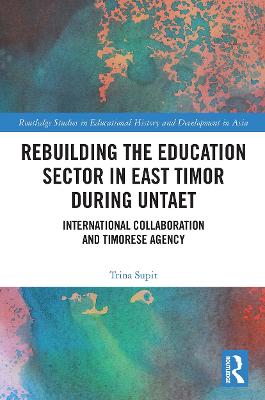 Rebuilding the Education Sector in East Timor during UNTAET