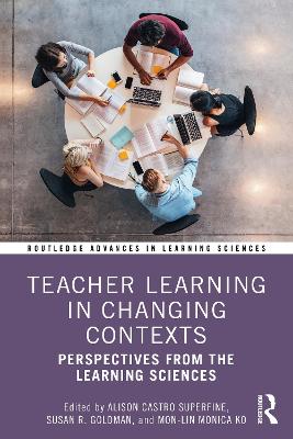 Teacher Learning in Changing Contexts