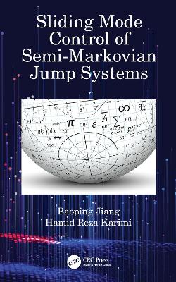 Sliding Mode Control of Semi-Markovian Jump Systems