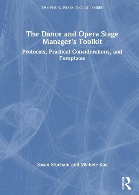 Dance and Opera Stage Manager's Toolkit