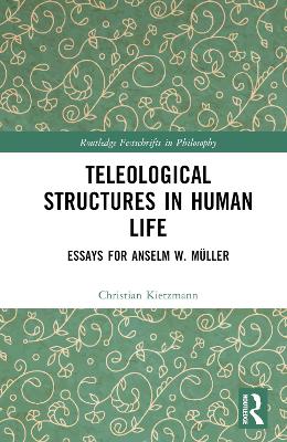 Teleological Structures in Human Life