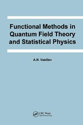 Functional Methods in Quantum Field Theory and Statistical Physics