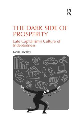 The Dark Side of Prosperity