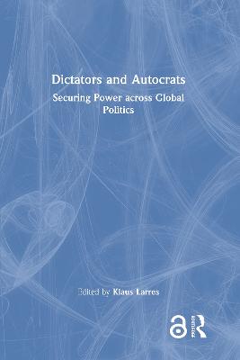 Dictators and Autocrats